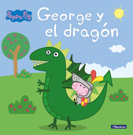 GEORGE Y EL DRAG�N (PEPPA PIG. PRIMERAS LECTURAS)