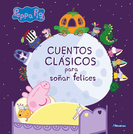 CUENTOS CL�SICOS PARA SO�AR FELICES
