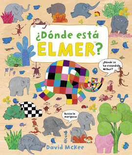 DNDE EST ELMER? (ELMER. LBUM ILUSTRADO)