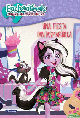 UNA FIESTA FANTASMAGRICA (ENCHANTIMALS)