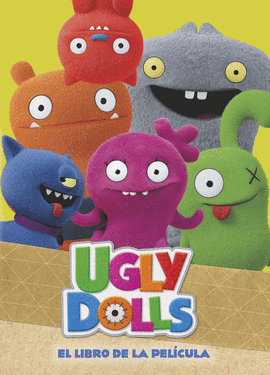 EL LIBRO DE LA PELCULA (COLECCIN UGLYDOLLS)