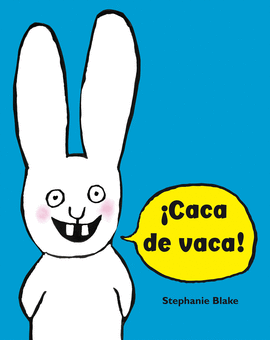 CACA DE VACA!