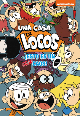 �ESTO ES UN GRAN CAOS! (UNA CASA DE LOCOS. C�MIC)