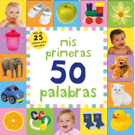 MIS PRIMERAS 50 PALABRAS (PEQUEAS MANITAS)