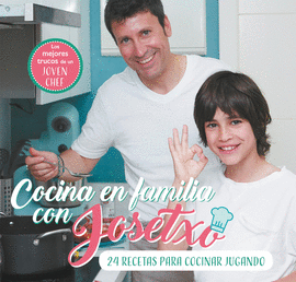 COCINA EN FAMILIA CON JOSETXO