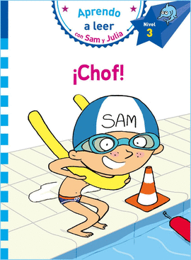 CHOF! (APRENDO A LEER CON SAM Y JULIA NIVEL 3)