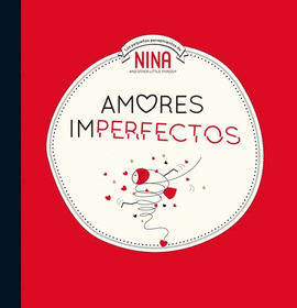 AMORES IMPERFECTOS (NINA. LBUM ILUSTRADO.)