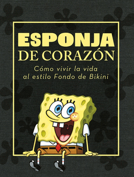 BOB ESPONJA. ESPONJA DE CORAZN (BOB ESPONJA. PRIMERAS LECTURAS)