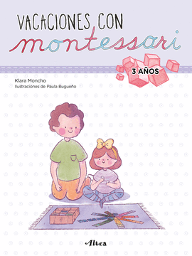 CUADERNO VACACIONES VERANO CON MONTESSORI - 3 AOS