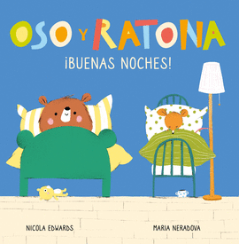 BUENAS NOCHES! (OSO Y RATONA. PEQUEA MANITAS)