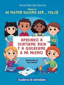 DE MAYOR QUIERO SER# FELIZ. CUADERNO DE ACTIVIDADES