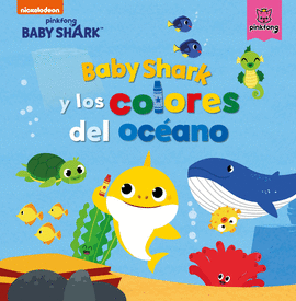 BABY SHARK Y LOS COLORES DEL OCANO (BABY SHARK)