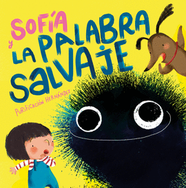 SOF�A Y LA PALABRA SALVAJE