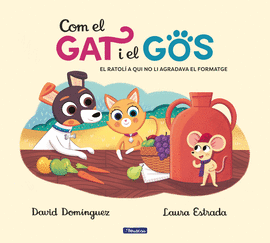 COM EL GAT I EL GOS 2. EL RATOL A QUI NO LI AGRADAVA EL FORMATGE