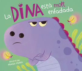 LA DINA EST� MOLT ENFADADA
