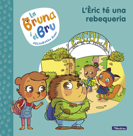 LA BRUNA I EL BRU 4 - L'�RIC T� UNA REBEQUERIA