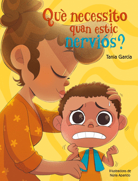 QU� NECESSITO QUAN ESTIC NERVI�S?