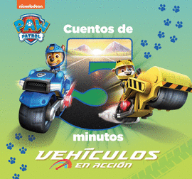 CUENTOS DE 5 MINUTOS DE PAW PATROL  PATRULLA CANINA - VEHCULOS EN ACCIN