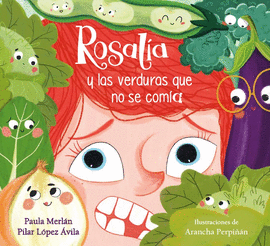 ROSALA Y LAS VERDURAS QUE NO SE COMA