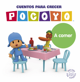 POCOY. UN CUENTO - CUENTOS PARA CRECER: A COMER