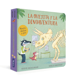 LA OVEJITA Y LA DINOAVENTURA (LA OVEJITA QUE VINO A CENAR. LIBRO DE CART�N)