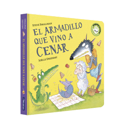 EL ARMADILLO QUE VINO A CENAR (LA OVEJITA QUE VINO A CENAR. LIBRO DE CART�N)