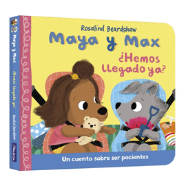 MAYA Y MAX - HEMOS LLEGADO YA?