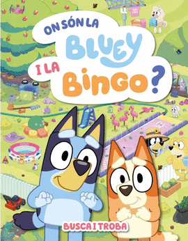 ON S�N LA BLUEY I LA BINGO? (EDICI� EN CATAL�)