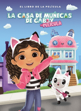LA CASA DE MUECAS DE GABBY - EL LIBRO DE LA PELCULA