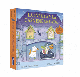 LA OVEJITA Y LA CASA ENCANTADA (LA OVEJITA QUE VINO A CENAR. LIBRO DE CART�N CON