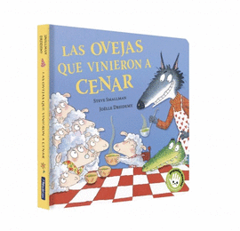 LAS OVEJAS QUE VINIERON A CENAR (LA OVEJITA QUE VINO A CENAR. LIBRO DE CART�N)