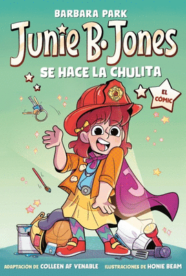 JUNIE B. JONES SE HACE LA CHULITA (JUNIE B. JONES [EL C�MIC])