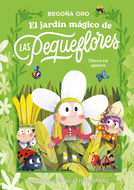 EL JARD�N M�GICO DE LAS PEQUEFLORES. �FLORES EN APUROS!