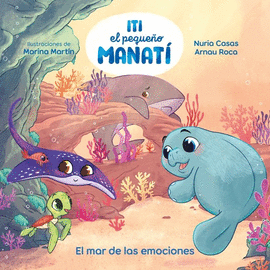 ITI, EL PEQUE�O MANAT� - EL MAR DE LAS EMOCIONES