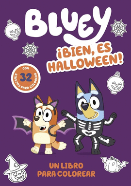 BLUEY. ACTIVIDADES - �BIEN, ES HALLOWEEN! UN LIBRO PARA COLOREAR TERROR�FICAMENT