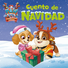 PAW PATROL  PATRULLA CANINA. UN CUENTO - CUENTO DE NAVIDAD