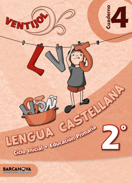 VENTIJOL. CUADERNO 4 CI. LENGUA CASTELLANA