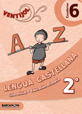 VENTIJOL. CUADERNO 6 CI. LENGUA CASTELLANA