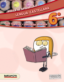 LENGUA CASTELLANA 6� CS. DOSIER DE APRENDIZAJE (ED. 2015)