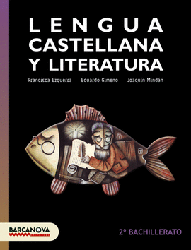 LLENGUA CASTELLANA 2N BATXILLERAT. LLIBRE DE L ' ALUMNE