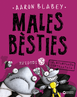 MALES B�STIES. EPISODI 3