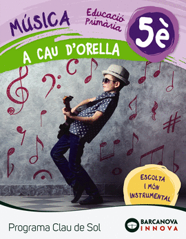 A CAU D'ORELLA. QUADERN 5�. PROGRAMA CLAU DE SOL