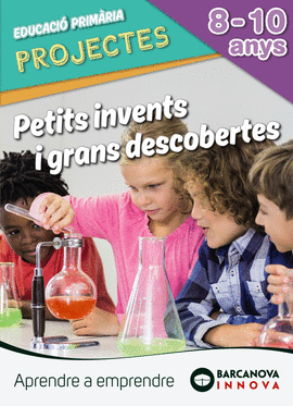 PETITS INVENTS I GRANS DESCOBERTES