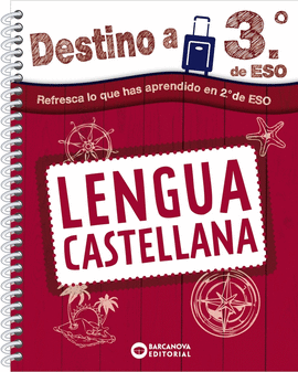 DESTINO A 3� DE ESO. LENGUA CASTELLANA
