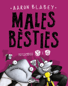 MALES BESTIES. EPISODIS 3 I 4