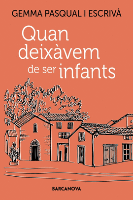QUAN DEIX�VEM DE SER INFANTS