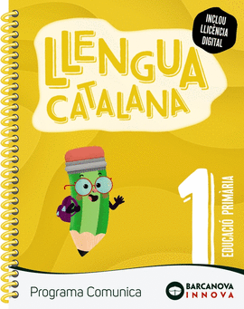 LLENGUA 1R.PRIMARIA. LLIGADA. INNOVA 2. COMUNICA. CATALUNYA 2022