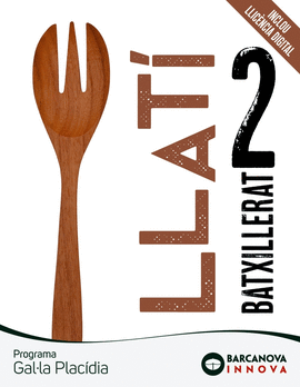GAL�LA PLAC�DIA 2 BATXILLERAT. LLAT�