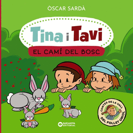 TINA I TAVI. EL CAM� DEL BOSC