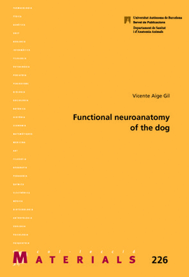 FUNCTIONAL NEUROANATOMY OF THE DOG
